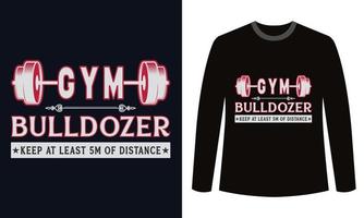 diseño de camisetas de fitness de gimnasio bulldozer de gimnasio mantenga al menos 5 m de distancia vector