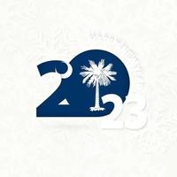 New Year 2023 for South Carolina on snowflake background. vector