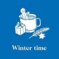 Winter time text and hot chocolate with Gingerbread Fir branch illustration in doodle style on blue vector