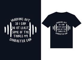 Working Out So I Can Do at Least Some of The Things My Character Can illustrations for print-ready T-Shirts design vector