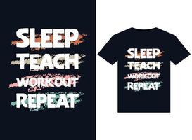 Sleep Teach Workout Repeat illustrations for print-ready T-Shirts design vector