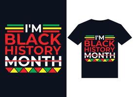 I'm Black History Month illustrations for print-ready T-Shirts design vector