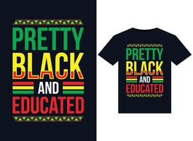 Pretty Black and Educated illustrations for print-ready T-Shirts design vector