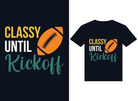 Classy Until Kickoff illustrations for print-ready T-Shirts design vector