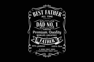 mejor padre de todos los tiempos papá no 1 camiseta vector