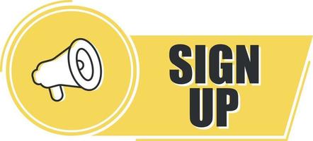 Megaphone sign up with on yellow background. Megaphone banner. Web design. vector