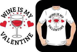 el vino es mi diseño de camiseta tipográfica del día de san valentín vector