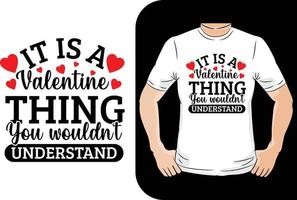 It is a valentine thing you wouldn t understand t shirt design vector