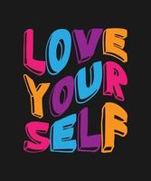 love your self motivation quote for t shirt design vector