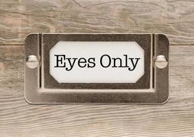 Eyes Only Metal File Cabinet Label Frame on Wood photo