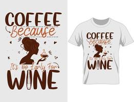 Coffee t shirt design vector