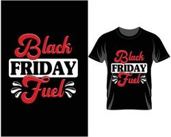 Black Friday fuel quotes t shirt design vector