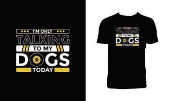 tipografía de perro y diseño de camiseta de caligrafía vector
