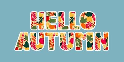 Seasonal outlined HELLO AUTUMN text with leaves pattern. Isolated vector design sign for web and print use. Bright colorful autumnal letters on blue background. Fall atmosphere drawing.