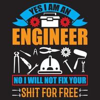 Yes I am an engineer no I will not fix your vector