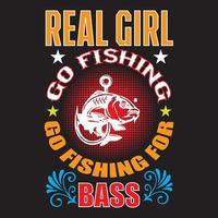 Real girl go fishing go fishing for bass vector