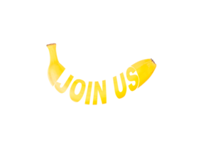Join us, text written on yellow ripe banana. Transparent background. PNG. copy space. png