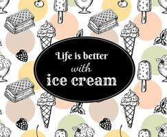 Life is better with ice cream. Ice cream vector seamless pattern