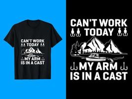 Can not Work Today My Arm Is In a Cast T-Shirt Design vector