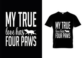 Dog t shirt design. Paw design for dog lovers. Saying - My dog thinks I am great. vector