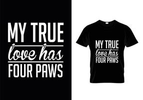 Dog t shirt design. Paw design for dog lovers. Saying - My dog thinks I am great. vector