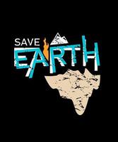 Save earth. Inspirational Quotes. typography design. Vector typography for home decor, t shirts, mugs, posters, banners, greeting cards