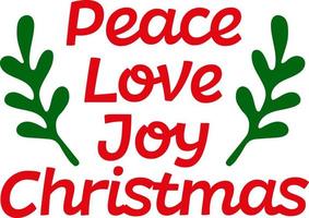 Peace Love Joy Christmas. Matching Family Christmas Shirts. Christmas Gift. Family Christmas. Sticker. Card. vector