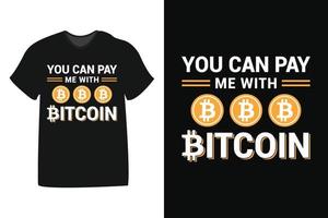 puedes pagarme con diseño de bitcoin para camisetas, estampados, plantillas, logotipos, taza vector