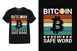 bitcoin is my safe word design for t-shirts, print, templates, logos, mug vector