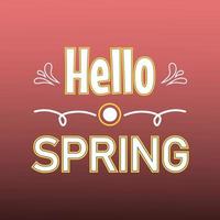 Vector lettering of 'Hello Spring' for Happy holidays greeting card