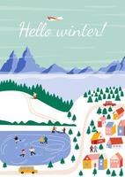 Hello winter. Landscape, mountains, ice rink, spruces,  lake, snow,  cozy houses, people, cars. Vector border, frame. Perfect for a postcard or poster