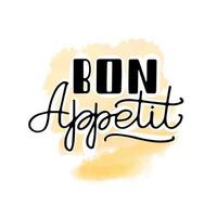 Hand lettering on a watercolor background, bon appetit