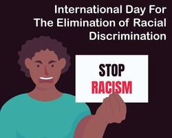 illustration vector graphic of a man holding a paper that says stop racism, perfect for international day, the elimination of racial discrimination, celebrate, greeting card, etc.