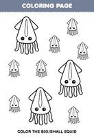 juego educativo para niños página para colorear imagen grande o pequeña de dibujos animados lindo calamar línea arte imprimible hoja de trabajo bajo el agua vector