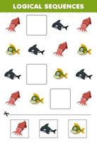 Education game for children logical sequences for kids with cute cartoon cuttlefish orca piranha printable underwater worksheet vector