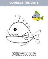 Education game for children connect the dots and coloring practice with cute cartoon piranha printable underwater worksheet vector
