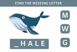 Education game for children find the missing letter of cute cartoon whale printable underwater worksheet vector