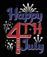 HAPPY 4TH JULY TSHIRT DESIGN vector