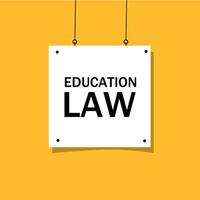 Education law text message on poster. Vector template.