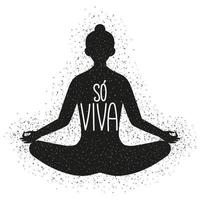 Meditation pose illustration with phrase in Brazilian Portuguese. Translation - Just live. vector