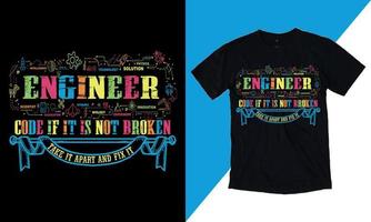 Every Day's An Adventure When You Are An Engineer, I have no Life quotes, Is Ready To Print On T-Shirt Vector, Mechanic Gift, T Shirt Vector - Typography, vintage,