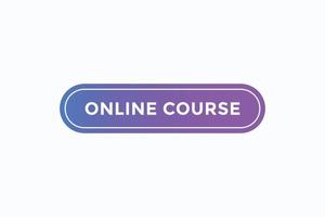 online course button vectors.sign label speech bubble online course vector