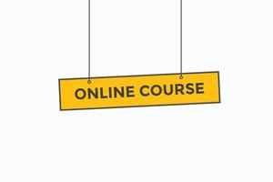 online course button vectors.sign label speech bubble online course vector