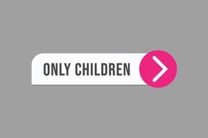 Basic RGBonly children button vectors.sign label speech bubble only children vector