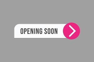 opening soon button vectors.sign label speech bubble opening soon vector