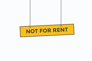 not for rent button vectors.sign label speech bubble not for rent vector