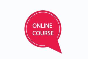 online course button vectors.sign label speech bubble online course vector