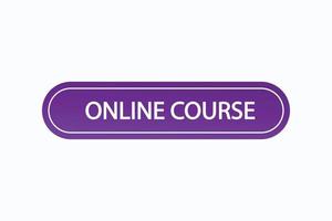 online course button vectors.sign label speech bubble online course vector