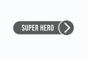 super hero button vectors.sign label speech bubble super hero vector