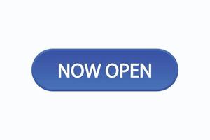 Basic RGBnow open button vectors.sign label speech bubble now open vector